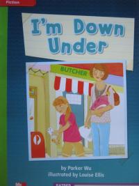 Reading Wonders Leveled Reader I'm Down Under: Beyond Unit 1 Week 2 Grade 2