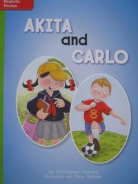 Reading Wonders Leveled Reader Akita and Carlo: Beyond Unit 4 Week 3 Grade 2