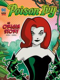 Poison Ivy An Origin Story