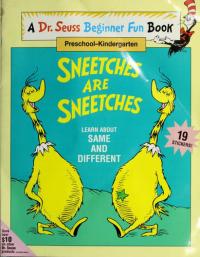 Sneetches are Sneetches Learn about Same and Different