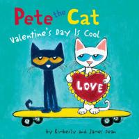 Pete the Cat: Valentine's Day Is Cool