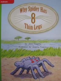 Reading Wonders Leveled Reader Why Spider Has Thin Legs: Beyond Unit 4 Week 4 Grade 2