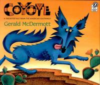 Coyote A Trickster Tale from the American Southwest