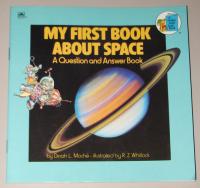 My First Book about Space A Question and Answer Book
