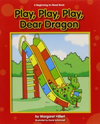 Play, Play, Play, Dear Dragon