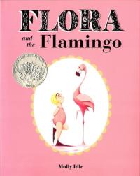 Flora and the Flamingo (Flora and Her Feathered Friends Books, Baby Books for Girls, Baby Girl Book, Picture Book for Toddlers)