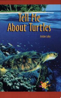 Tell Me about Turtles