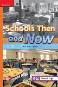 Reading Wonders Leveled Reader Schools Then and Now: Approaching Unit 3 Week 4 Grade 1