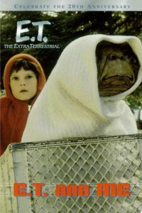 E.T. and Me