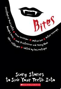 Bites Scary Stories to Sink Your Teeth Into