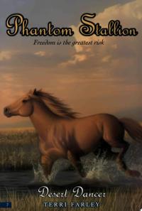 Phantom Stallion #7: Desert Dancer