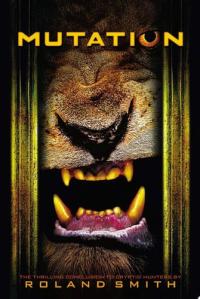 Mutation (Cryptid Hunters, Book 4)