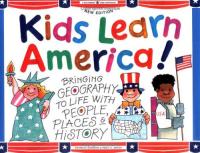 Kids Learn America! Bringing Geography to Life with People, Places & History