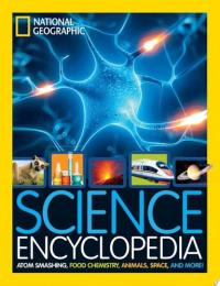 Science Encyclopedia Atom Smashing, Food Chemistry, Animals, Space, and More!