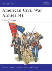 American Civil War Armies (4) State Troops