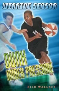 Dunk Under Pressure #7 Winning Season