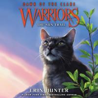 Warriors: Dawn of the Clans #1: The Sun Trail (The Warriors: Dawn of the Clans Series)