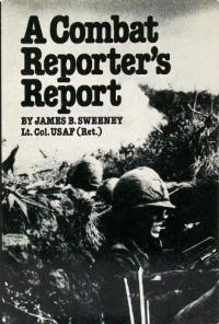 A Combat Reporter's Report