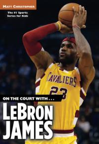 On the Court with...LeBron James