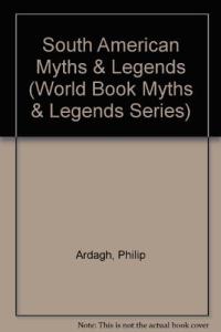 South American Myths & Legends
