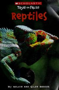 Reptiles (Scholastic True Or False)