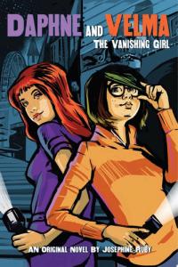 The Vanishing Girl (Daphne and Velma #1)