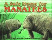 A Safe Home for Manatees (Let'S-Read-And-Find-Out Science. Stage 1)