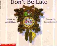 Don't be Late