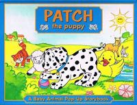 Animal Fun Pop-up Books: Patch the Puppy; Lucy the Lamb; Katy the Kitten; Danny the Duckling; Penny the Pony; Bobby the Bunny Rabbit (Baby Animal Pop-Up Storybook)