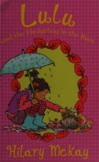Lulu and the Hedgehog in the Rain