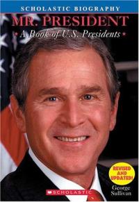 Mr. President A Book of U.S. Presidents