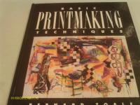 Basic Printmaking Techniques