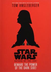 Star Wars: Return of the Jedi Beware the Power of the Dark Side!