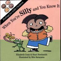 When You're Silly and You Know it