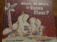 Where, Oh Where, is Santa Claus?