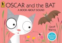 Oscar and the Bat A Book About Sound