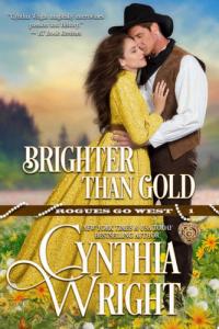 Brighter than Gold Rogues Go West, Book 1