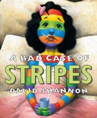 A Bad Case of Stripes