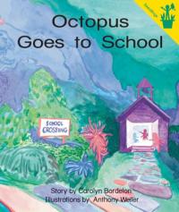 Octopus Goes to School