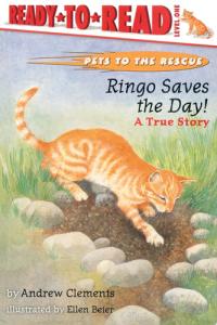 Ringo Saves the Day! A True Story (Ready-to-Read Level 1) (with audio recording)