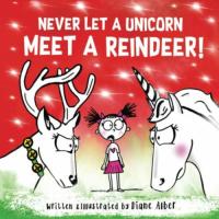Never Let a Unicorn Meet a Reindeer