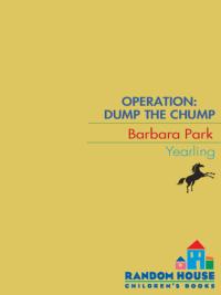 Operation: Dump the Chump