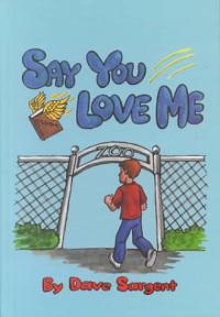 Say You Love Me