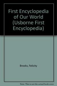 First Encyclopedia of Our World