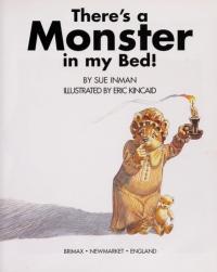 There's a Monster in My Bed!