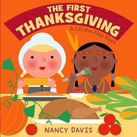 The First Thanksgiving A Lift-the-Flap Book