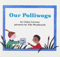 Our Polliwogs