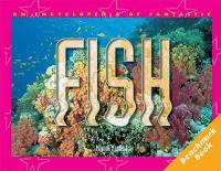 Rigby Literacy Fluent Level 2: an Encyclopedia of Fantastic Fish (Reading Level 19/F&P Level K)