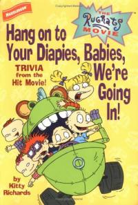 Hang on to Your Diapies, Babies, We're Going In! Trivia from the Hit Movie!