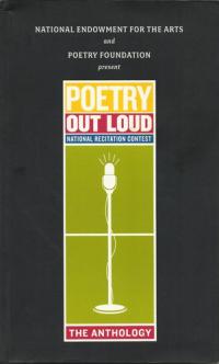 The Anthology Poems for Poetry Out Loud : National Recitation Contest